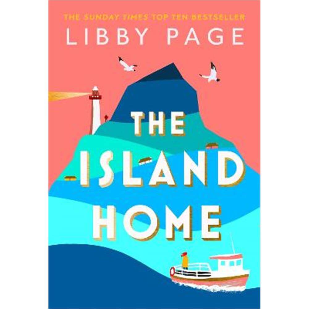 The Island Home: The uplifting page-turner making life brighter in 2022 (Paperback) - Libby Page